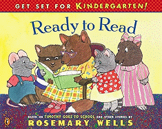 Ready to Read: Based on Timothy Goes to School and Other Stories - Wells, Rosemary