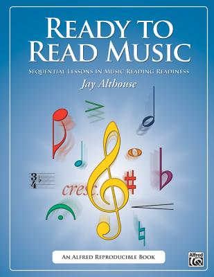 Ready to Read Music: Sequential Lessons in Music Reading Readiness, Comb Bound Book - Althouse, Jay (Composer)