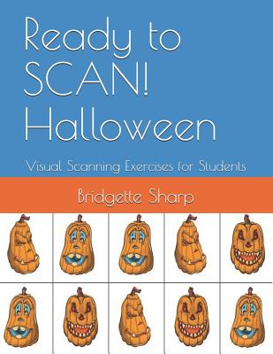 Ready to SCAN! Halloween: Visual Scanning Exercises for Students - Sharp, Bridgette