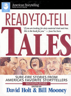 Ready-To-Tell Tales: Sure-Fire Stories from America's Favorite Storytellers