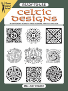 Ready-To-Use Celtic Designs: 96 Different Royalty-Free Designs Printed One Side