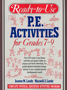 Ready to Use Physical Education Activities for Grades 7-9: Complete Physical Education Activities Program