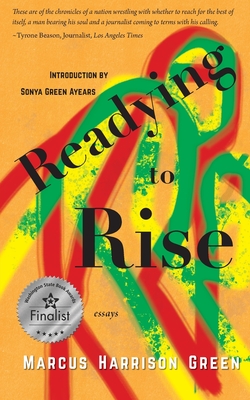 Readying to Rise: Essays - Green, Marcus Harrison, and Ayears, Sonya Green (Introduction by)