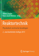 Reaktortechnik: Physikalisch-Technische Grundlagen