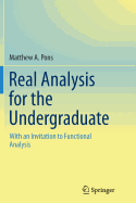 Real Analysis for the Undergraduate: With an Invitation to Functional Analysis