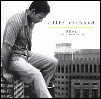 Real as I Wanna Be - Cliff Richard