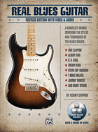 Real Blues Guitar: A Complete Course Covering the Styles and Techniques of the Blues Greats, Book & Online Video/Audio