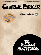 Real Book Multi-Tracks Volume 4: Charlie Parker Play-Along (Book/Online Audio)