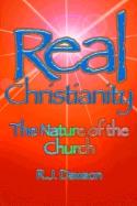 Real Christianity: The Nature of the Church