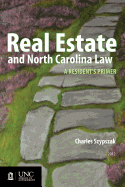 Real Estate and North Carolina Law: A Resident's Primer, 2012