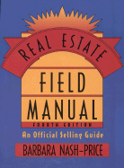 Real Estate Field Manual: An Official Selling Guide