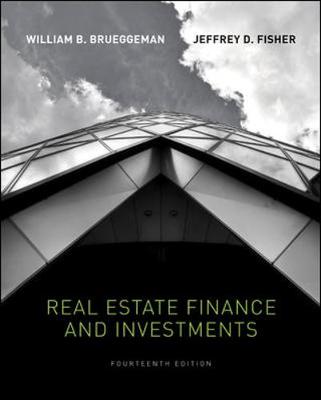 Real Estate Finance and Investments - Brueggeman, William B, and Fisher, Jeffrey D, PH.D.