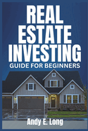 Real Estate Investing Guide for Beginners