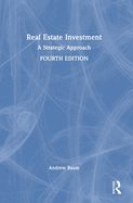 Real Estate Investment: A Strategic Approach
