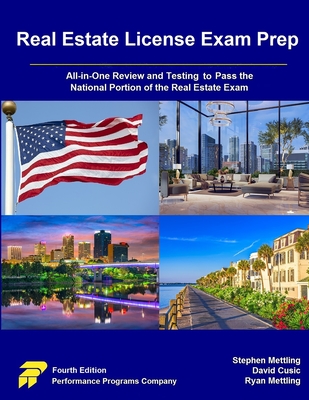 Real Estate License Exam Prep: All-in-One Review and Testing to Pass the National Portion of the Real Estate Exam - Mettling, Stephen, and Cusic, David, and Mettling, Ryan