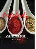 Real Food, Great Taste, Happy Tummy: Tastebuds: Quarantine Issue