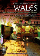 Real Heritage Pubs of Wales: Tafarnau Treftadaeth