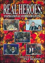 Real Heroes: Inspirational Stories of Giving - 