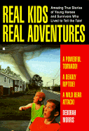 Real Kids Real Adventures: Tornado