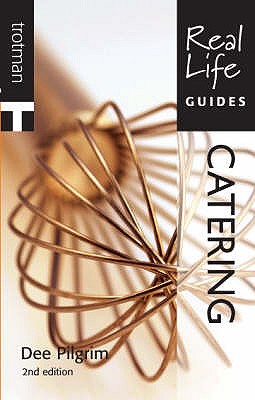 Real Life Guide: Catering - Pilgrim, Dee