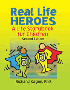Real Life Heroes: A Life Storybook for Children