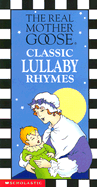 Real Mother Goose Classic Lullaby R Hymes