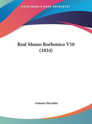 Real Museo Borbonico V10 (1834) - Niccolini, Antonio