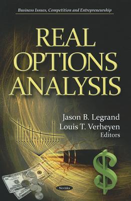 Real Options Analysis - Legrand, Jason B (Editor), and Verheyen, Louis T (Editor)