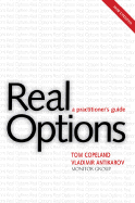 Real Options, Revised Edition: A Practitioner S Guide