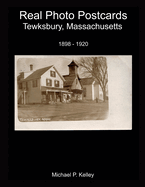 Real Photo Postcards: Tewksbury, Massachusetts