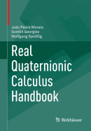 Real Quaternionic Calculus Handbook