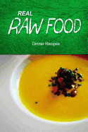 Real Raw Food - Dinner Recipes - Recipes, Real Raw Food