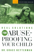 Real Solutions for Abuse-Proofing Your Child