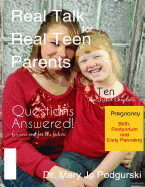 Real Talk for Real Teen Parents: A Real Life Workbook for Young Parents