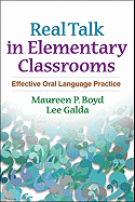 Real Talk in Elementary Classrooms: Effective Oral Language Practice