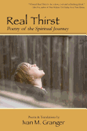 Real Thirst: Poetry of the Spiritual Journey