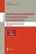 Real-Time and Embedded Computing Systems and Applications: 9th International Conference, RTCSA 2003, Tainan, Taiwan, February 18-20, 2003. Revised Papers