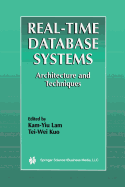 Real-time database systems: architecture and techniques