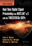 Real-Time Digital Signal Processing from MATLAB (R) to C with the TMS320C6x DSPs