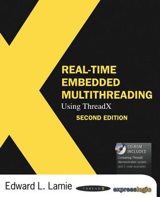 Real-Time Embedded Multithreading Using ThreadX - Lamie, Edward