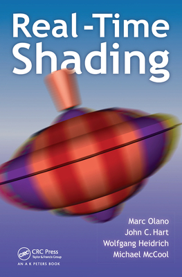Real-Time Shading - Olano, Marc, and Hart, John, and Heidrich, Wolfgang