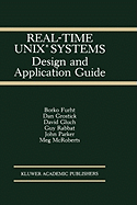 Real-Time Unix(r) Systems: Design and Application Guide