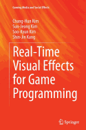 Real-Time Visual Effects for Game Programming