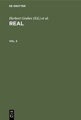 Real. Vol. 5 - Grabes, Herbert (Editor), and Diller, H J (Editor), and Bungert, Hans (Editor)