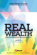 Real Wealth: A Performance Innovation Practice