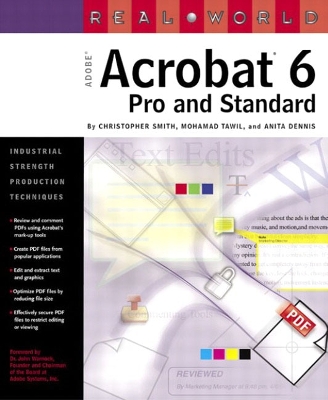 Real World Adobe Acrobat 6: Pro and Standard - Smith, Christopher, and Tawil, Mohamad, and Dennis, Anita