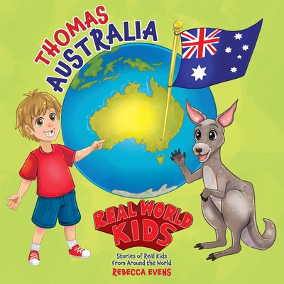 Real World Kids: Thomas - Australia - Evens, Rebecca