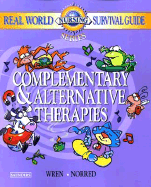 Real World Nursing Survival Guide: Complementary and Alternative Therapies