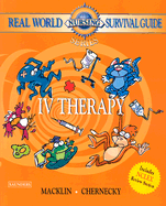 Real World Nursing Survival Guide: IV Therapy - Macklin, Denise, and Chernecky, Cynthia C.