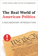 Real World of American Politics: A Documentary Introduction